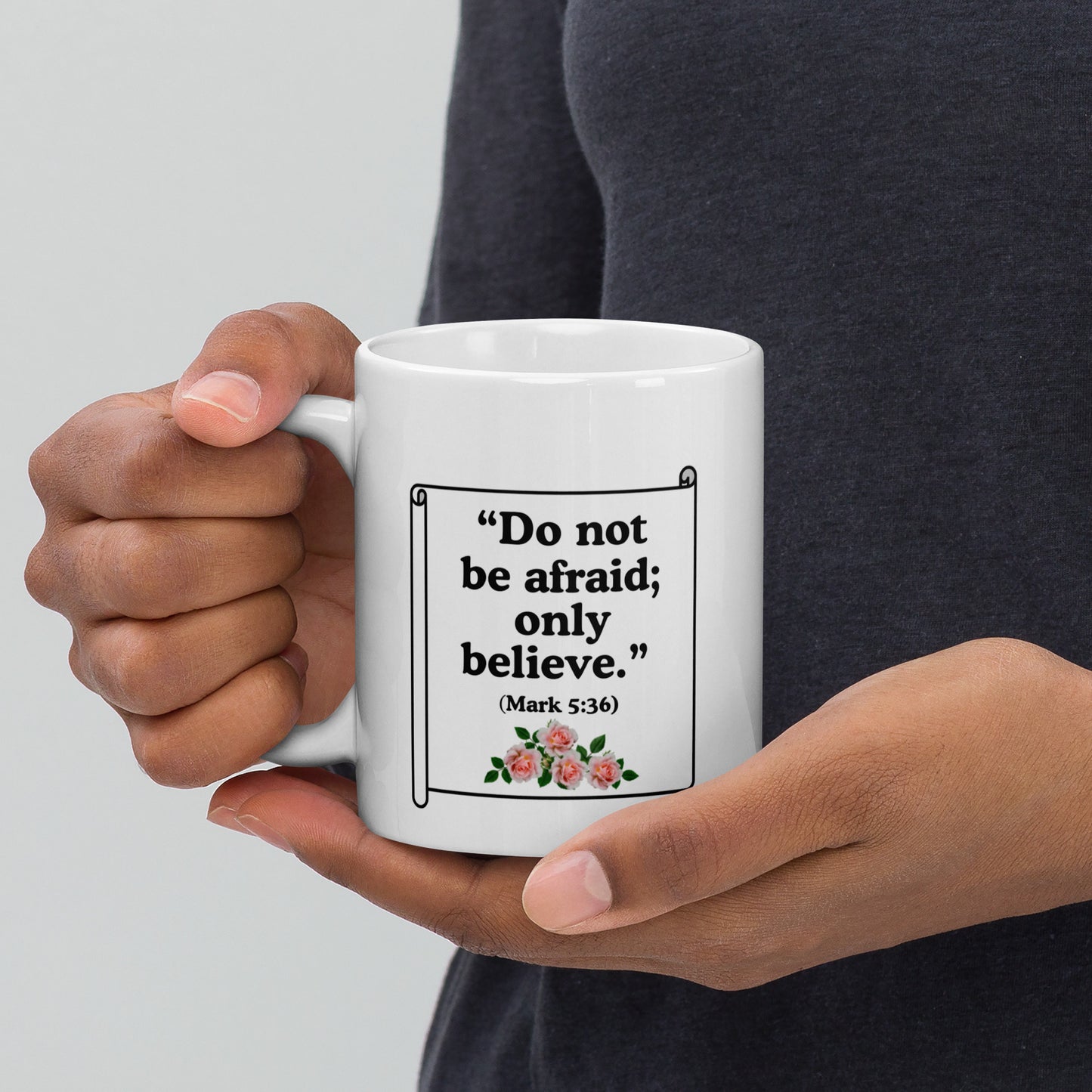 Don’t Be Afraid Mug